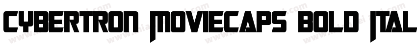 Cybertron Moviecaps Bold Italic字体转换
